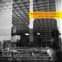 Wilco - Alpha Mike Foxtrot Rare Tracks 1994-2014 (4xVinyl)
